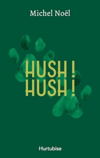 Hush ! Hush !