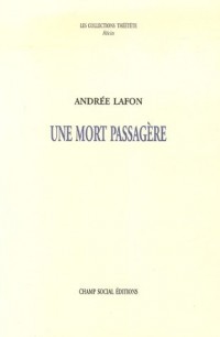 Une Mort passagère