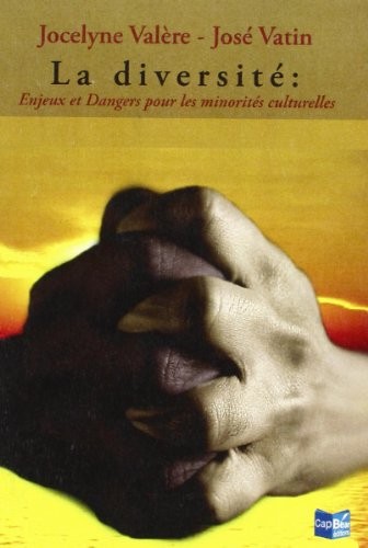 La diversité: Enjeux et dangers pour les minorités culturelles