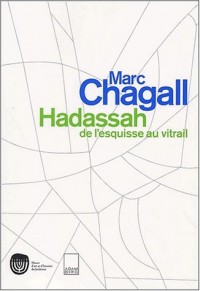 Marc Chagall, vitraux pour Hadassah