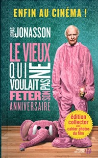 Le Vieux qui ne voulait pas fêter son anniversaire (éd. film)