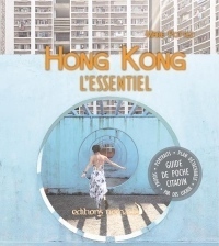 Hong Kong l'Essentiel