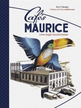 Cafés Maurice: Une saga toulonnaise