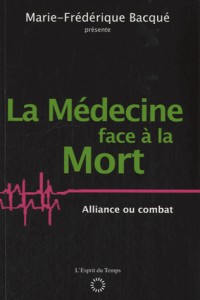 LA MEDECINE FACE A LA MORT