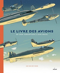 Le livre des avions: De leur conception à leur envol