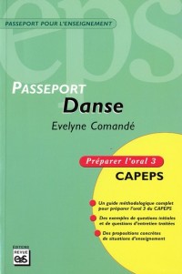 Danse : CAPEPS externe, épreuve d'admission orale 3, méthodologie et contenus