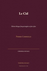 Le Cid: Édition bilingue français/anglais en face-à-face