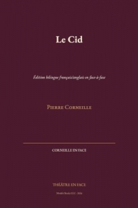 Le Cid: Édition bilingue français/anglais en face-à-face