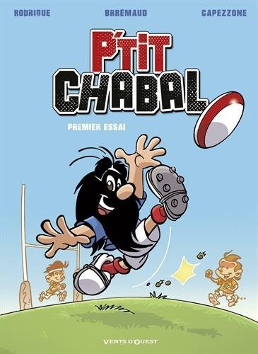 P'tit Chabal - Tome 01: Premier essai