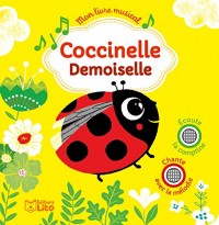 Mon livre musical: Coccinelle, demoiselle - Dès 18 mois