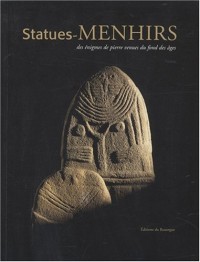Statues-Menhirs : Des énigmes de pierre venues du fond des âges