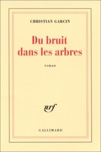 Du bruit dans les arbres