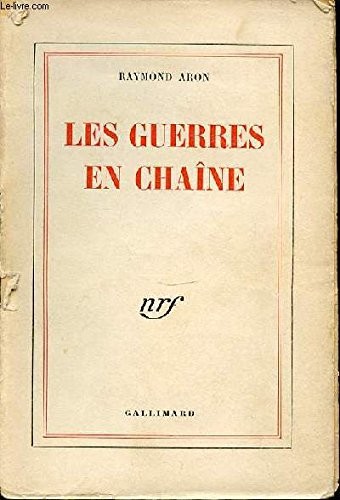 Les guerres en chaîne [9782070202782]