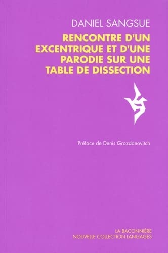 Rencontre d'un excentrique et d'une parodie sur une table de dissection