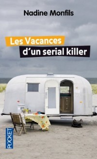 Les vacances d'un serial killer