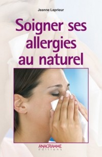 Soigner ses allergies au naturel