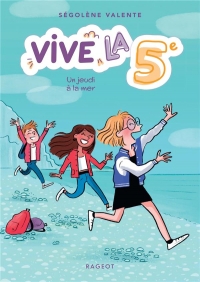 Vive la 5e ! Un jeudi à la mer