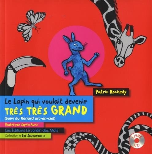 Le lapin qui voulait devenir très très grand