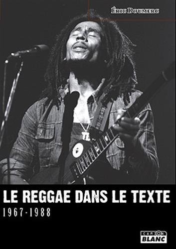 Le reggae dans le texte 1967-1988