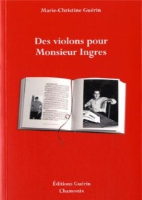 Des violons pour Monsieur Ingres