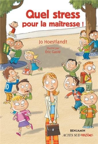 Quel stress pour la maîtresse !