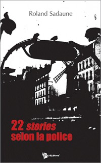 22 stories selon la police