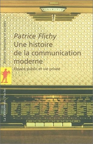 Une histoire de la communication moderne