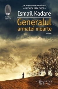 Generalul armatei moarte - Ismail Kadare, Raftul Denisei, Editie in limba romana