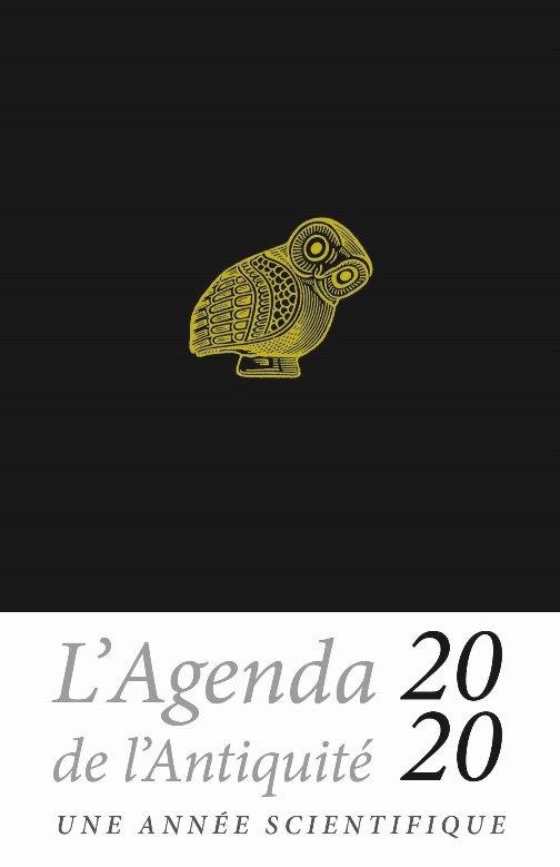 Agenda de l Antiquite 2020 - une Annee Scientifique