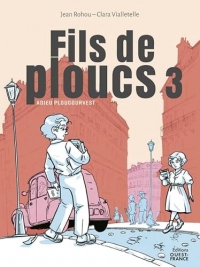 Fils de ploucs : adieu Plougourvest