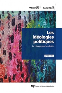 Les idéologies politiques, 2e édition: Le clivage gauche-droite