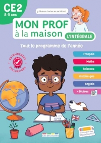 Mon prof à la maison - Multimatières CE2 - Toute mon année: Français, maths, histoire-géo, anglais, évaluations, dictées... un outil complet pour réviser !