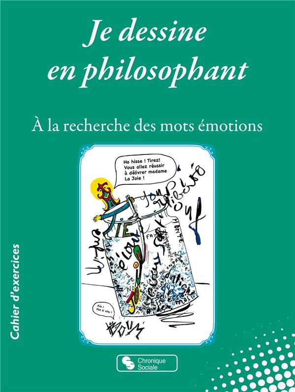 Je dessine en philosophant : A la recherche des mots émotions