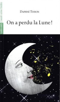 On a perdu la Lune !