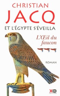 Et l'Egypte s'éveilla - tome 3 - l'oeil du faucon (03)