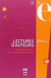 Lectures d'auteurs B2-C1 : Progresser à l'écrit avec la littérature française