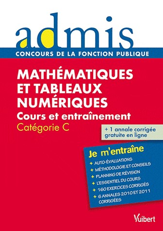 Mathématiques et tableaux numériques - Catégorie C - Admis - Je m'entraîne
