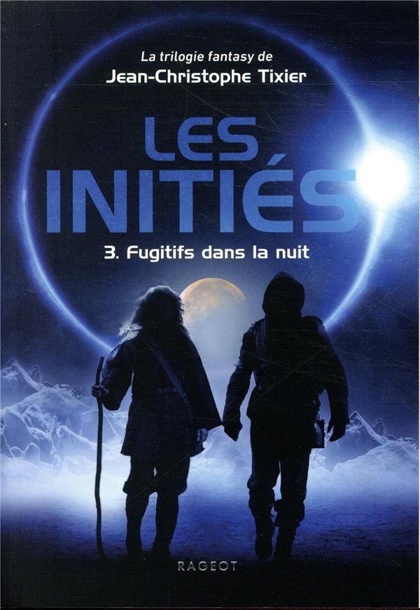 Les Initiés - Fugitifs dans la nuit