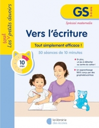 Les Petits Devoirs - Vers l’écriture GS