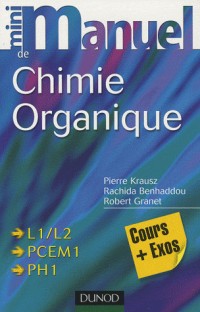 Mini-manuel de chimie organique : cours et exercices avec solutions