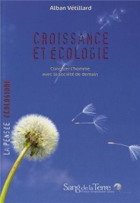 Croissance et écologie - Concilier l'homme avec la société de demain