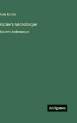 Racine's Andromaque: Racine's Andromaque