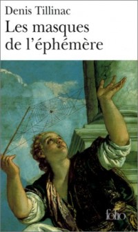 Les Masques de l'éphémère