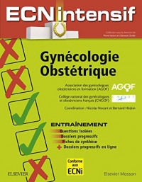 Gynécologie-Obstétrique: Dossiers progressifs et questions isolées corrigées