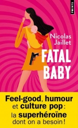 Fatal baby [Poche]