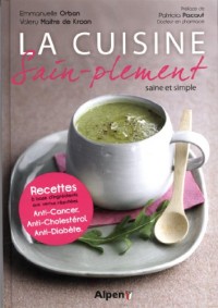 La Cuisine sain-plement, saine et simple