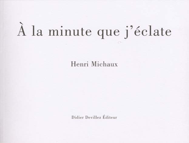 A la minute que j'éclate (Quarante-trois lettres à Herman Closson)