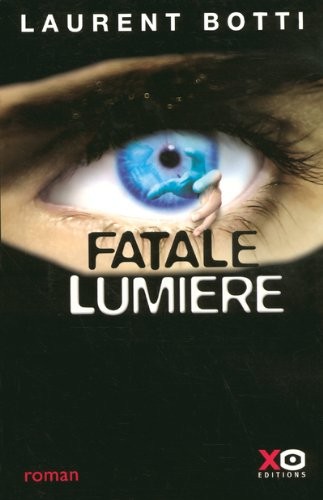 Fatale lumiere [9782845631618]