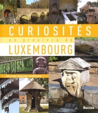 Curiosités en province de Luxembourg