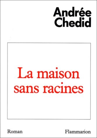 La Maison sans racines